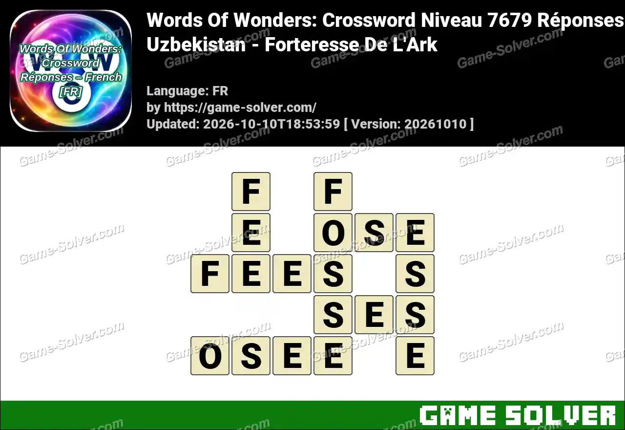Words Of Wonders: Crossword Niveau 7679 Réponses – Uzbekistan – Forteresse De L’Ark